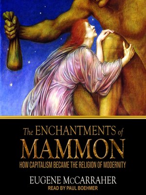 cover image of The Enchantments of Mammon